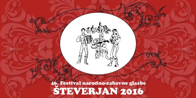 Finalisti 46. Festivala narodno zabavne glasbe “ŠTEVERJAN 2016”